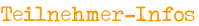 Teilnehmer-Infos
